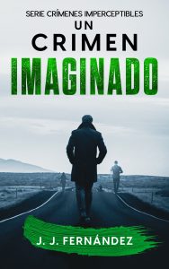 Portada de Un crimen imaginado, de J. J. Fernández