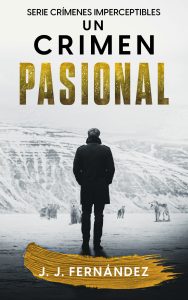 Portada de Un crimen pasional, de J. J. Fernández