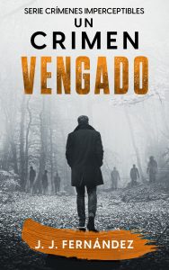 Portada de Un crimen vengado, de J. J. Fernández