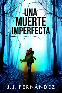 Portada de Una muerte imperfecta, de J. J. Fernández